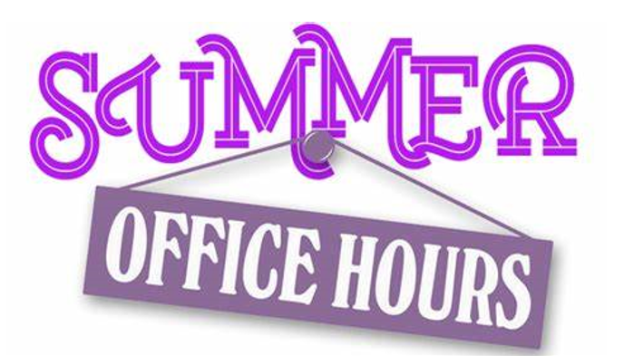  SUMMER OFFICE HOURS